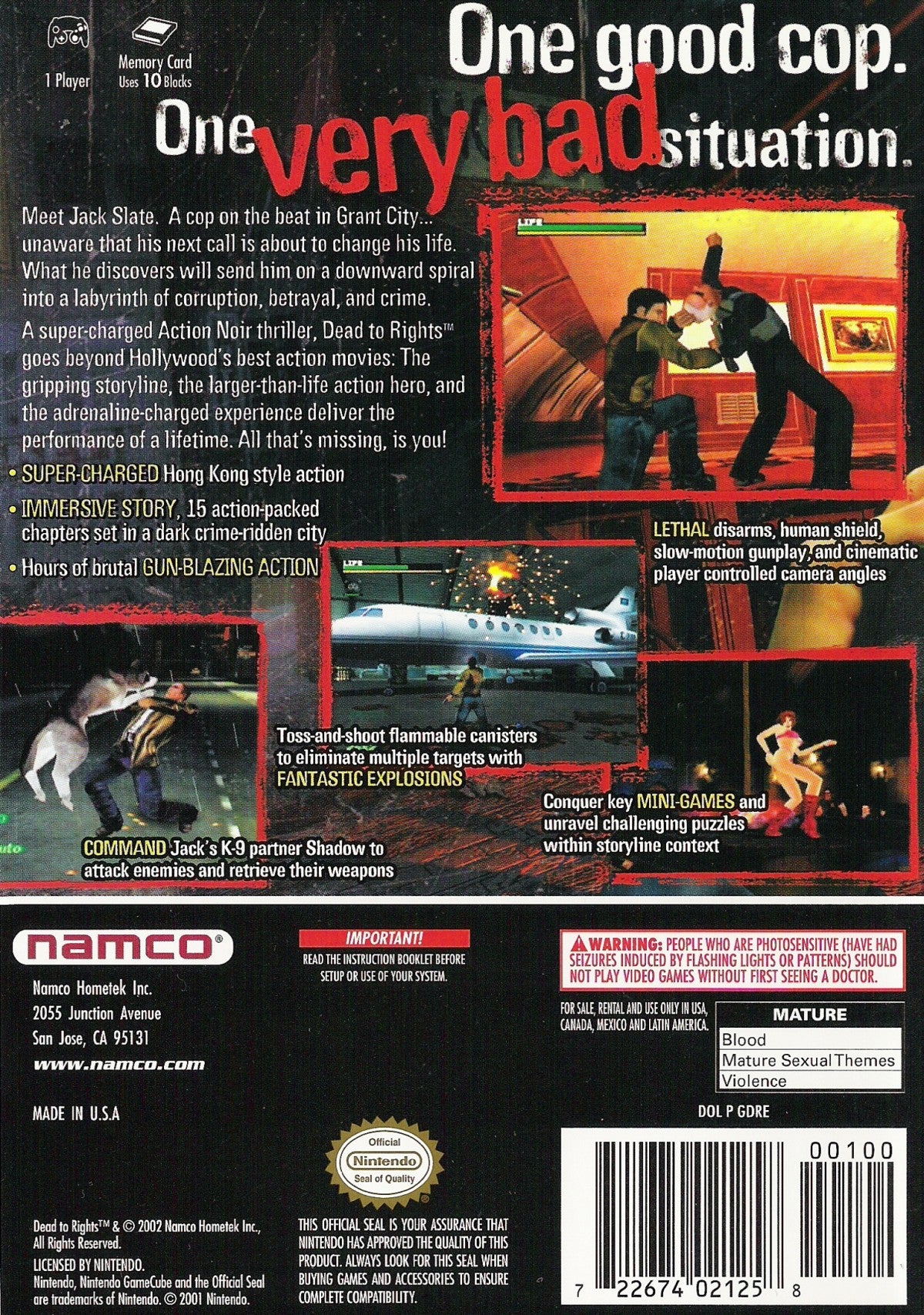 Dead to Rights for Nintendo GameCube (GC) at Gamers INC, featuring the gritty, noir-inspired action thriller where you play as framed cop Jack Slate, fighting through a corrupt city with the help of your K-9 partner Shadow to clear your name, utilizing cinematic "bullet time" slow-motion, brutal disarms, and intense gunplay in a hard-boiled tale of revenge and justice back cover