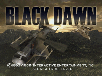 Black Dawn Sega Saturn first person helicopter combat simulator sci fi military shooter aerial missions cockpit view fast paced arcade style action enemy bases destruction objectives retro gaming Sega Saturn software video game title start screen 