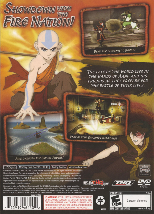 Avatar: The Last Airbender: Into the Inferno for PlayStation 2 (PS2) featuring an action adventure based on Book Three where you play as Aang Katara Sokka and Toph using elemental bending abilities; battle through story missions defeat the Fire Nation and progress toward the final confrontation in this PS2 tie in game back cover