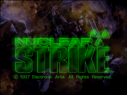 Nuclear Strike PlayStation 1 PS1 helicopter combat action video game Electronic Arts sequel to Soviet Strike mission-based gameplay striking Pacific Rim forces Pacific Theater campaign title screen 