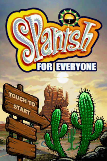Spanish for Everyone for Nintendo DS, title screen for an educational language learning video game with vocabulary exercises, pronunciation practice, interactive lessons, and casual study gameplay