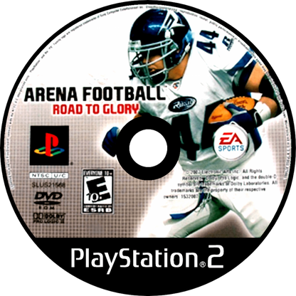 Arena Football: Road to Glory PlayStation 2 video game featuring official Arena Football League (AFL) indoor gridiron sports action gameplay, full 2007 AFL teams including the af2 developmental league, high-scoring fast-paced football matches, season and multiplayer modes, and EA Sports branding — classic PS2 football simulation title released February 2007. disc