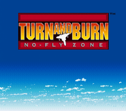 Turn and Burn No Fly Zone Super Nintendo Entertainment System inspired design featuring military flight combat simulation aesthetic high speed jet fighter action aerial dogfights mission based warfare cockpit gameplay classic 16 bit aviation adventure presentation gameplay 