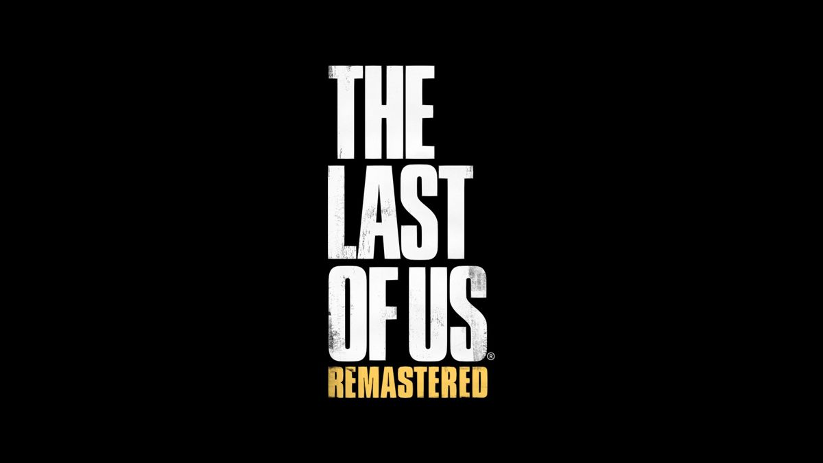 The Last of Us: Remastered – PlayStation 4 (PS4) video game title screen, action-adventure survival.