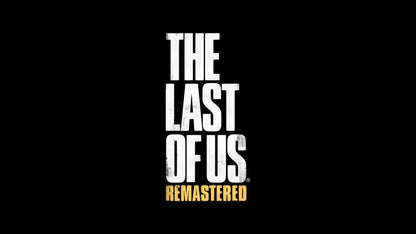 The Last of Us: Remastered – PlayStation 4 (PS4) video game title screen, action-adventure survival.