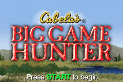 Cabela’s Big Game Hunter for Game Boy Advance, title screen for a hunting simulation video game with outdoor environments, animal tracking gameplay, mission-based challenges, and realistic hunting mechanics
