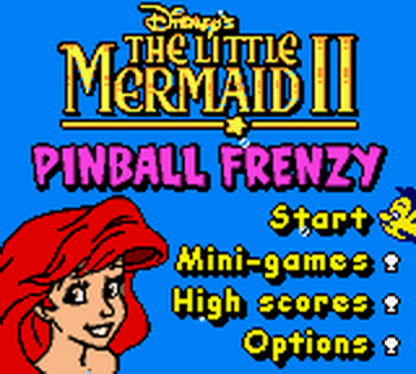 Disney’s The Little Mermaid II Pinball Frenzy for Game Boy Color, title screen for a pinball video game with underwater-themed tables, arcade-style gameplay, score challenges, and Disney character visuals