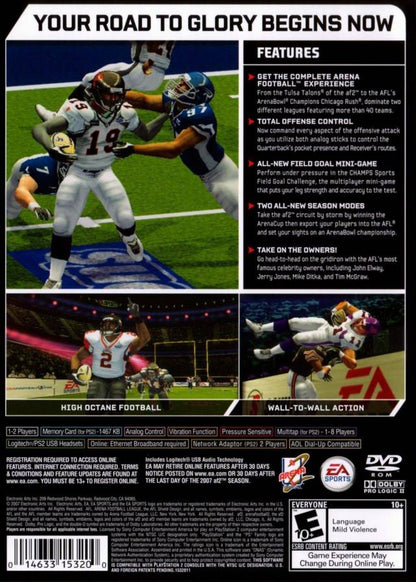 Arena Football: Road to Glory PlayStation 2 video game featuring official Arena Football League (AFL) indoor gridiron sports action gameplay, full 2007 AFL teams including the af2 developmental league, high-scoring fast-paced football matches, season and multiplayer modes, and EA Sports branding — classic PS2 football simulation title released February 2007. back cover