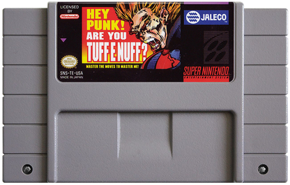 Hey Punk Are You Tuff E Nuff cartridge for Super Nintendo Entertainment System (SNES) retro video game